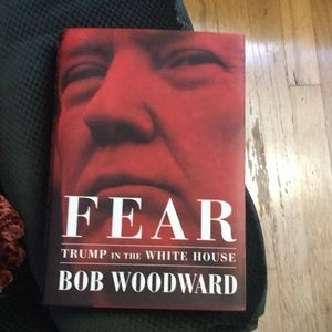 FEAR Trump in the White House by Bob Woodward